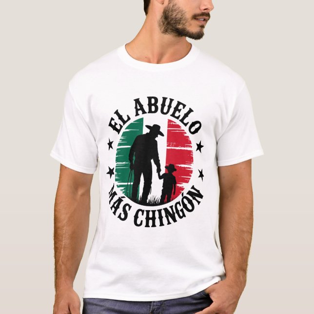 Camiseta El Abuelo Mas Chingon Mejor Bandera Mexicana Abuel (Anverso)