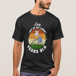 Camiseta El Abuelo Se Quita De Mi Jardín De Abuelo De La He