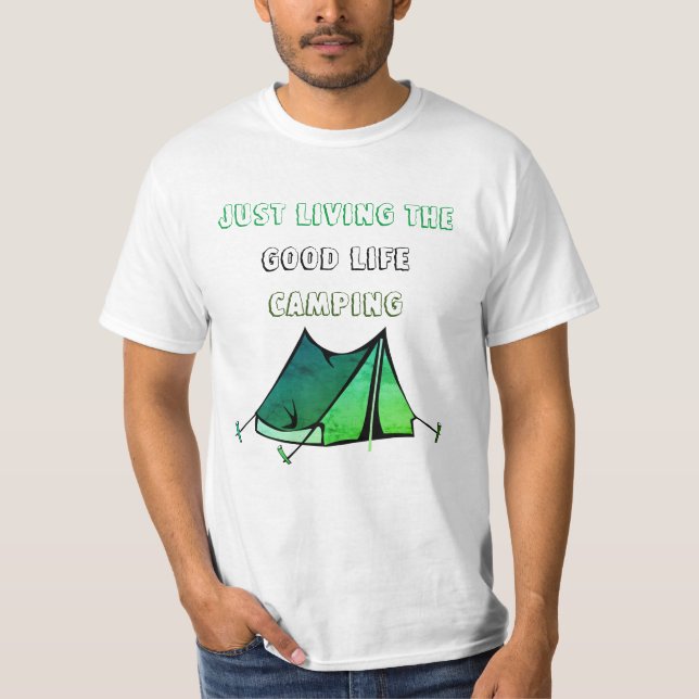 Camiseta El acampar de la buena vida (Anverso)