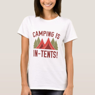 Camiseta ¡El acampar es intentos!