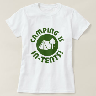 Camiseta el acampar es intentos