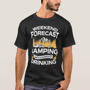 Camiseta El acampar previsto fin de semana divertido con la