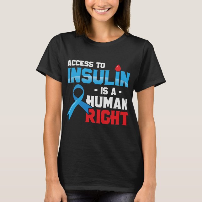 Camiseta El Acceso A La Insulina Es Un Derecho Humano (Anverso)