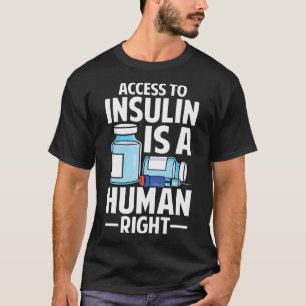 Camiseta El Acceso A La Insulina Es Un Derecho Humano Diabe