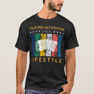 Camiseta El acordeón es un estilo de vida gracioso tee