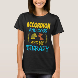 Camiseta El Acordeón Y Los Perros Son Mi Terapia