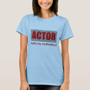 Camiseta ¿El actor, cuál es mi motivación? --Rojo y negr