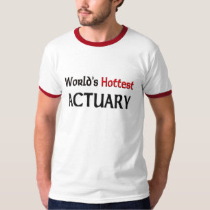 Camiseta El actuario más caliente de los mundos