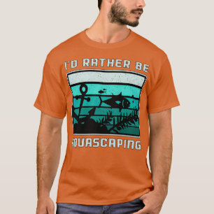 Camiseta El Acuarista Ix27d Prefiere Ser Aquascapante Retro
