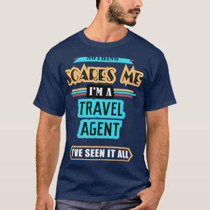 Camiseta El agente de viajes Nothing me asusta