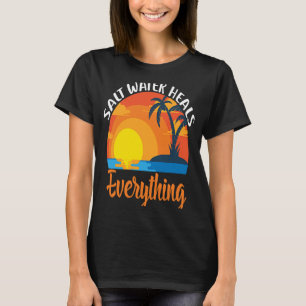 Camiseta El agua salada cura todo