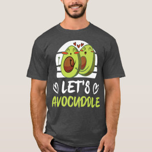 Camiseta El aguacate amoroso le deja a Avocuddle novio arts