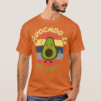 Camiseta El aguacate es mi cita el aguacate Regalo Vegetari