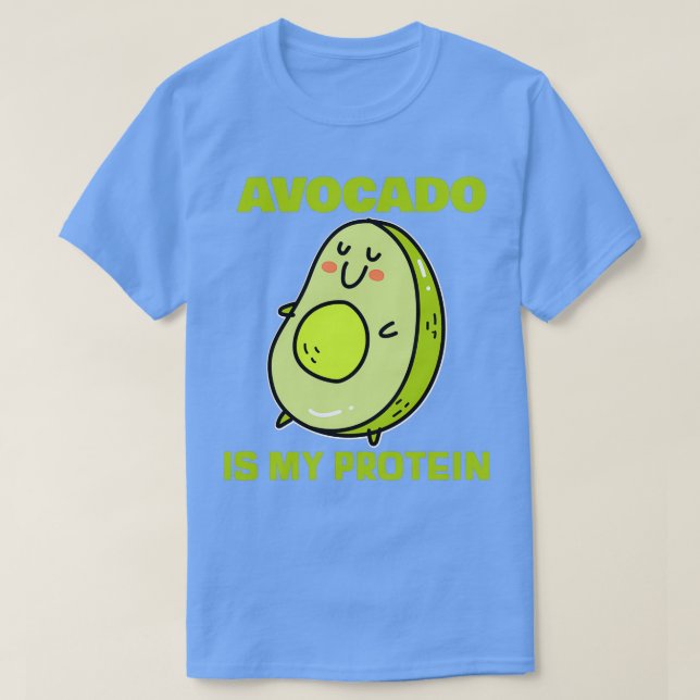 Camiseta El aguacate es mi proteína (Diseño del anverso)