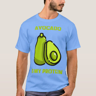 Camiseta El aguacate es mi proteína 3
