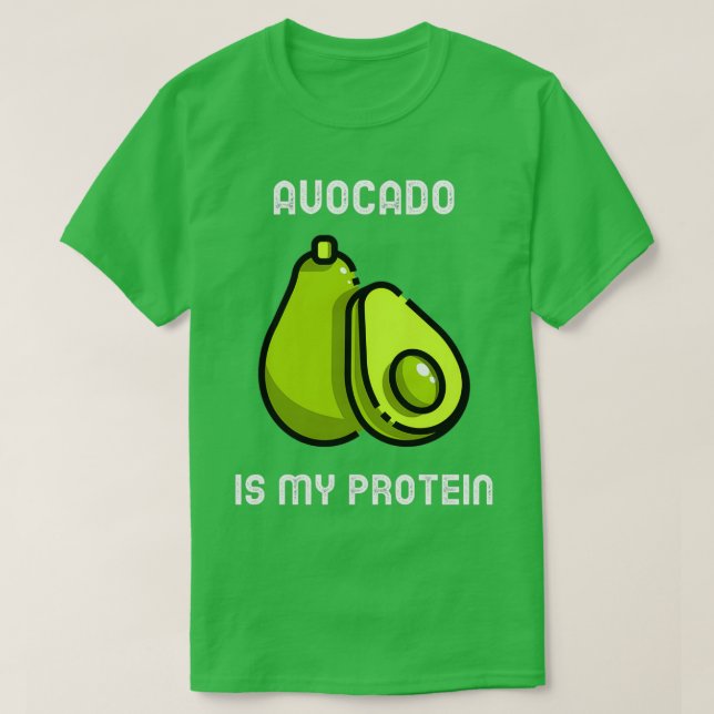 Camiseta El aguacate es mi proteína linda Cita T SHIRT (Diseño del anverso)