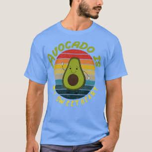 Camiseta El aguacate es mi regalo valentino de aguacate veg