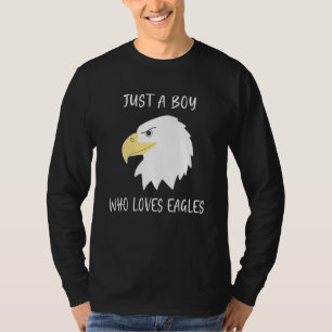 Camiseta El águila calva es sólo un chico que ama las águil