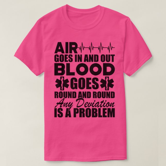 Camiseta El aire paramédico entra y sale la sangre gira y (Diseño del anverso)