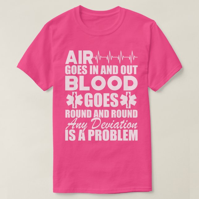 Camiseta El aire paramédico entra y sale la sangre gira y (Diseño del anverso)
