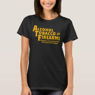 Camiseta El Alcohol, El Tabaco Y Las Armas De Fuego Deben S