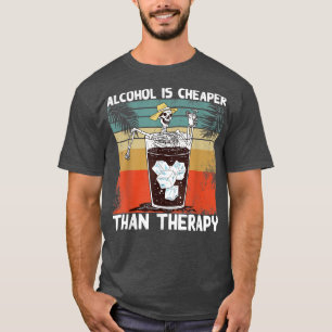 Camiseta El alcohol es más barato que una divertida terapia