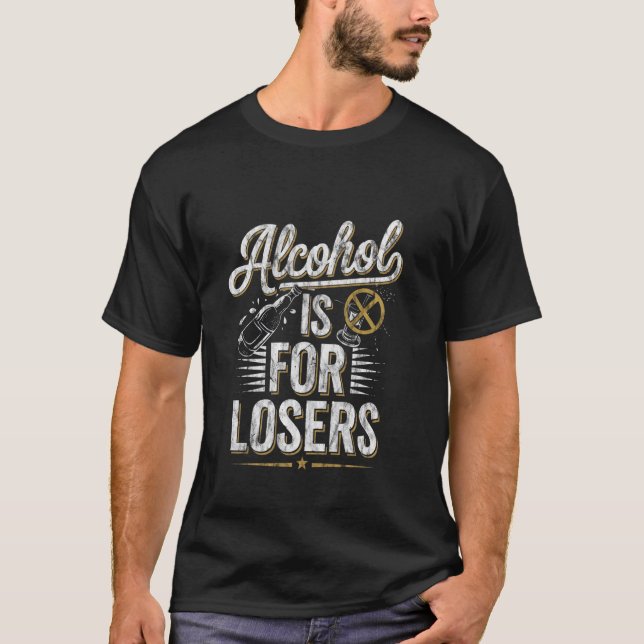 Camiseta El alcohol es para perdedores Sobriedad Defensor s (Anverso)