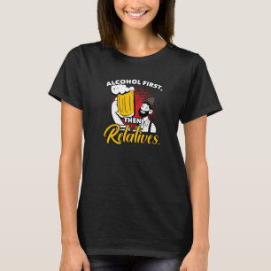 Camiseta El alcohol primero y después el sarcasmo de los pa