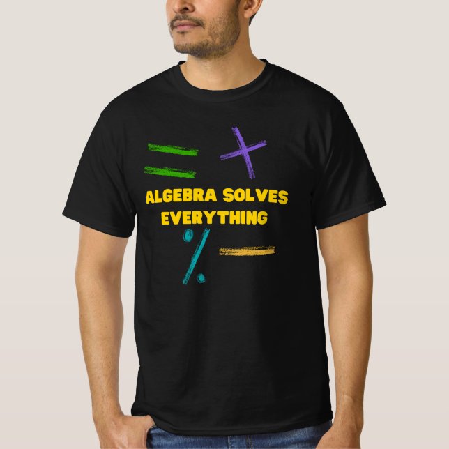Camiseta El álgebra resuelve todo lo matemático (Anverso)