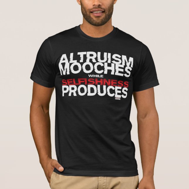 Camiseta El altruismo Mooches mientras que el egoísmo (Anverso)