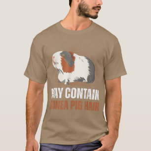 Camiseta El amante de la mascota puede contener el pelo de