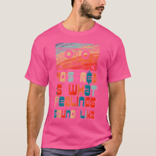 Camiseta El Amante De La Música Rb De Los 90 Es Lo Que Se S