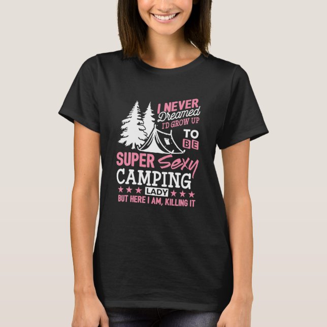 Camiseta El amante del camping nunca soñé con el regalo de  (Anverso)