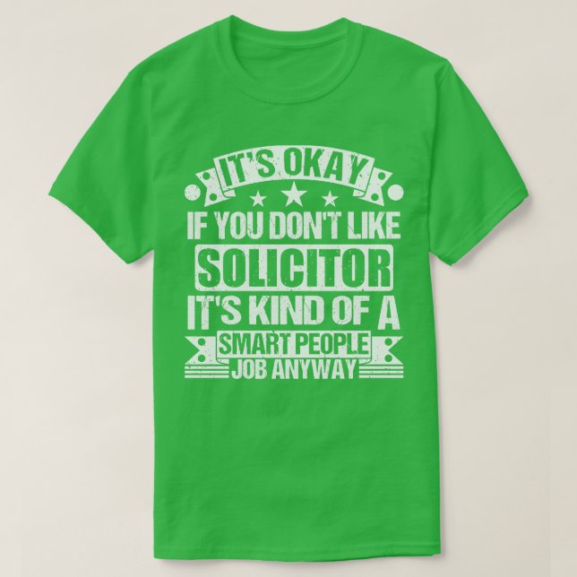 Camiseta El amante del solicitor está bien si no te gusta S (Diseño del anverso)