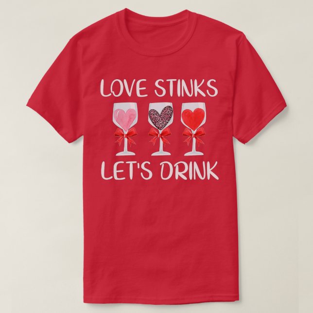 Camiseta El amor apesta bebemos Día de San Valentín diverti (Diseño del anverso)