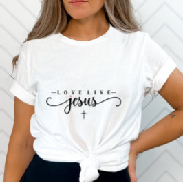 Camiseta El amor como Jesús-Inspirador-base de fe-cristiana