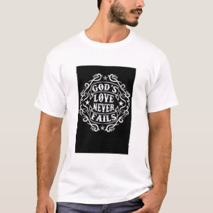 Camiseta El amor de Dios Blanco nunca falla en el té cristi