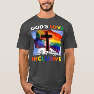 Camiseta El amor de Dios es totalmente inclusivo LGBT Apoya
