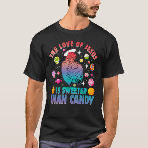 Camiseta El amor de Jesús es más dulce que los dulces
