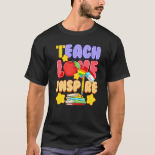 Camiseta El amor de la enseñanza inspira al maestro Inspira