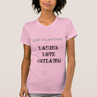 Camiseta El amor de las señoras de Lee Clayton proscribe la