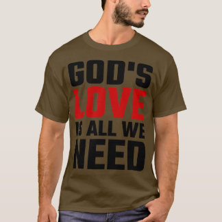 Camiseta El Amor De Los Dioses Es Todo Lo Que Necesitamos