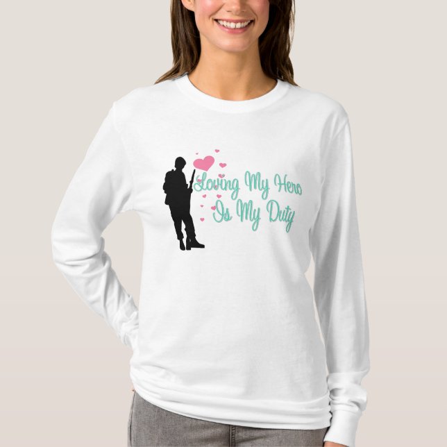 Camiseta El amor de mi héroe es mi deber (Anverso)