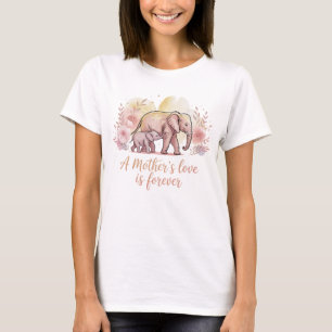 Camiseta El amor de una madre es para siempre una madre ele