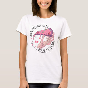 Camiseta El amor decepciona a la pizza es eterna anti San V