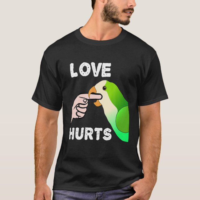 Camiseta El amor duele el loro de Quaker Monk Parakeet Biti (Anverso)
