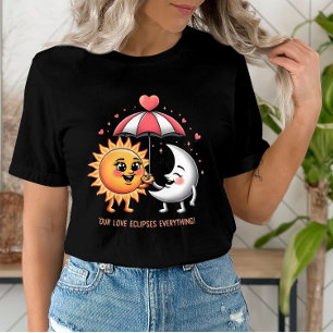 Camiseta El amor eclipsa a todo lo lindo y doloroso