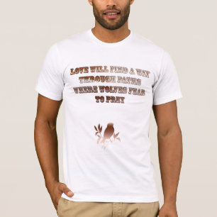 Camiseta El Amor Encontrará Una Forma De Citar El Arte