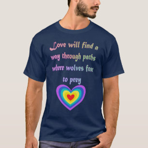 Camiseta El Amor Encontrará Una Forma De Citar El Arte