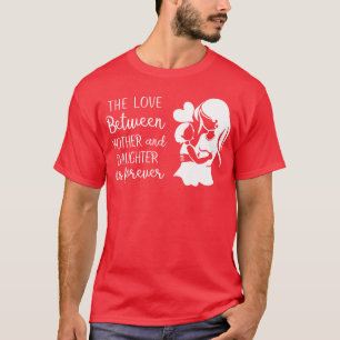 Camiseta El amor entre la madre y la hija es divertido